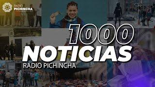 RADIO PICHINCHA | LAS 1000 NOTICIAS DEL 2024