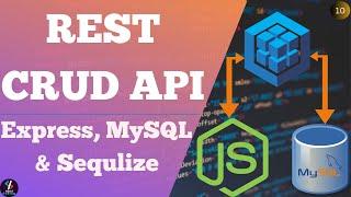 #10 CRUD Operation Using Sequelize in Node JS | Create Complete Rest API using Nodejs Express MySQL