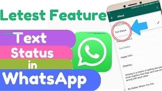 WhatsApp letest feature!! Add Text Status in Whatsapp