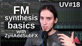 UV#18 Introduction to FM synthesis with ZynAddSubFX