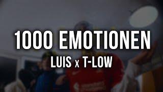 LUIS x T-LOW – 1.000 EMOTIONEN [Lyrics]