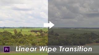 How To Create Linear Wipe Transition In Premiere Pro CC