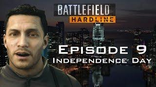 Battlefield Hardline - Episode 9: Independence Day - No Commentary 1080p