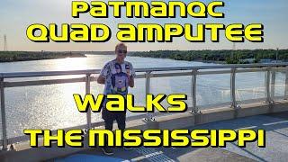 Quad amputee PatmanQC walks across the Mississippi #shorts