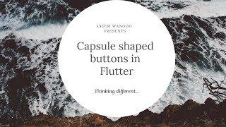 CapsuleButtons in Flutter | Capsule shape button in Flutter @aseemwangoo#flutter #dart