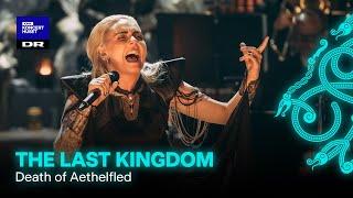 The Last Kingdom - Death of Aethelflaed // Eivør & The Danish National Symphonic Orchestra (Live)