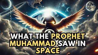 The Incredible SPACE JOURNEY of PROPHET MUHAMMAD (PBUH) Revealed