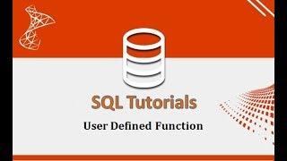 SQL Tutorials - 13.User Defined Function in SQL