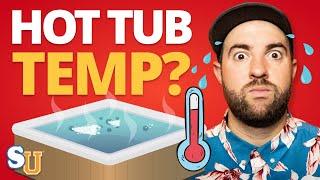 What's The Perfect HOT TUB Temperature? | Swim University