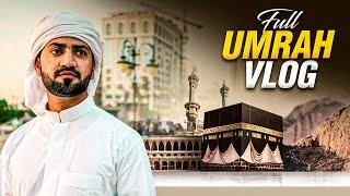 My Complete Umrah Vlog   How to Perform Umrah Step by Step | Makkah Saudi Arabia