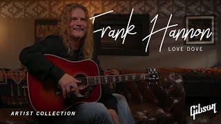 Frank Hannon | Love Dove Acoustic Guitar