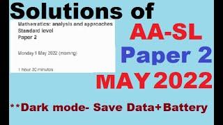 GUIDED SOLUTIONS OF IB MATHS |  MAY JUNE 2022| AA SL PAPER 2 TZ2  | ALL QUESTIONS | With Timestamps