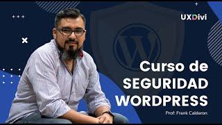  Curso de Seguridad en WordPress ¡Disponible AHORA mismo en uxdivi.com! 