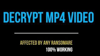 How to decrypt,Recover Video form Mpaj Ransomware I.Mpaj  Decryption Method for Video file -By ERG