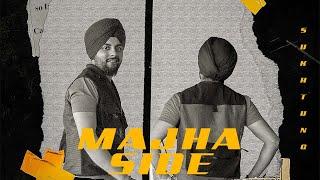 Majha Side | Sukh Tung | Spain Sandhu | Sunny King | Latest Punjabi Song 2024 | Brown King Records