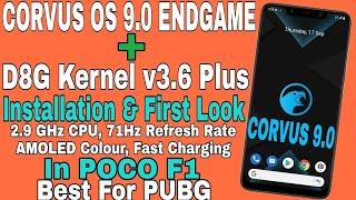CORVUS OS 9 0 ENDGAME + D8G Kernel v3.6 Plus Installation | 71hz Refresh Rate | In POCO F1