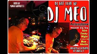 DJ MEO@DJ SET LIVE OF 15-03-2024 TO ARLECCHINO DISCO (FE) - (VIDEO SU YOU TUBE BY CINZIA T)