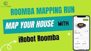 Roomba Mapping Run! Map Your House With iRobot Roomba