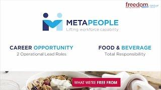 MetaPeople Recruitment - Senior Operational Lead Roles - Freedom Foods