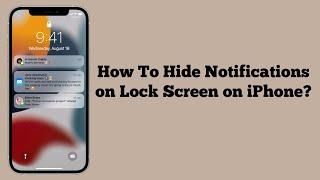 How To Hide Notifications on Lock Screen iPhone iOS 16.5.1/16.6? Here's the way