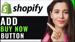 ADD BUY NOW BUTTON ON SHOPIFY PRODUCT PAGE! (FULL GUIDE)
