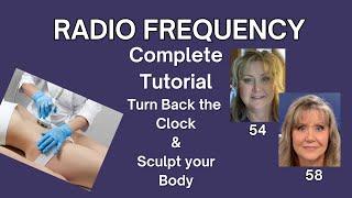 Radio Frequency Complete Tutorial | SKIN TIGHTENING | BODY SCULPTING | PROTOCOLS