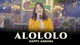 HAPPY ASMARA - ALOLOLO | Yang Alololololo Sayang | Feat. RASTAMANIEZ ( Official Music Video )