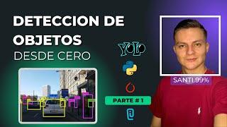 APRENDE A DETECTAR OBJETOS DESDE CERO | Crea tu propio Dataset Personalizado Python Yolov5