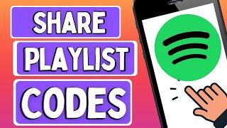 How to Share Spotify Playlist with Codes