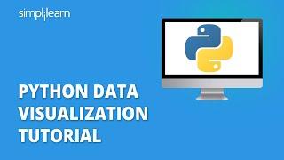 Python Data Visualization Tutorial | Python Data Visualization Projects Examples | Simplilearn