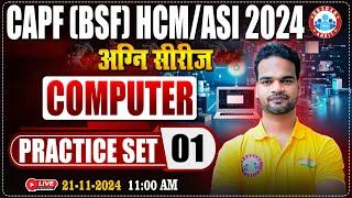 BSF HCM/ASI 2024 | अग्नि सीरीज | CAPF HCM/ASI Practice Set #01 | BSF Computer By Shivam Sir