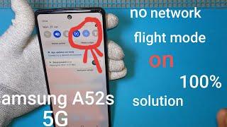 Samsung A52s Flight mode on No network solution सैमसंग A52s फ्लाइट मोड ऑन नो नेटवर्क सॉल्यूशन