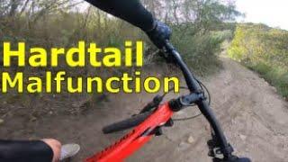 Hardtail Malfunction