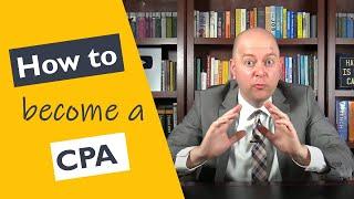 How to Become a CPA in the US