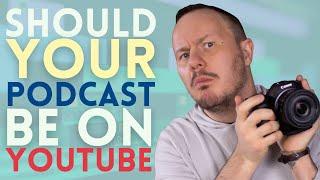 Why Your Podcast Should Be on YouTube // Podcasting on YouTube