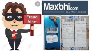 Maxbhi.com is fake or not product Unboxing and Review