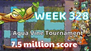 PvZ 2 Aqua Vine Tournament Week 328, 7.5 million, have a strategy using Free Plants, season 68