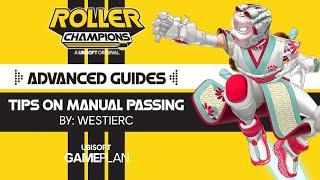 Ultimate Manual Passing Guide for Roller Champions