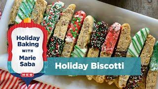 Holiday Baking with Marie Saba: Holiday Biscotti