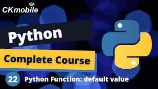 Python Complete Course #22 - Python Function Default Parameter Value