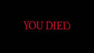 YOU DIED (Dark Souls Meme)