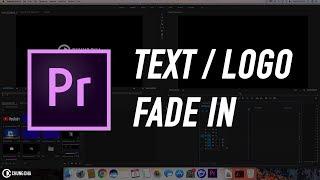 Premiere Pro Text / Logo fade in ( Fast and Pro methods ) Tutorial // Chung Dha