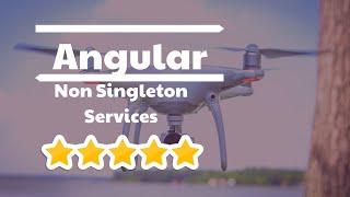 Angular Non-Singleton Services
