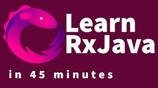 RxJava   Android Tutorial : Learn Rx Java in 45 minutes