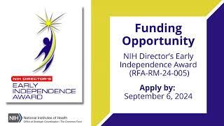 Audio Described: NIH Common Fund 2025 Early Independence Award Funding Opportunity