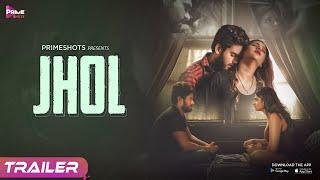 Jhol Trailer | Ayesha Kapoor | Streaming now on PrimeShots