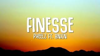 Pheelz - Finesse (Lyrics) ft. BNXN "ah finesse if i broke na my business" FIFA23