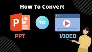 How To Convert PPT To Video (MP4) With Voiceover | How To Make Powerpoint Presentation Into Video