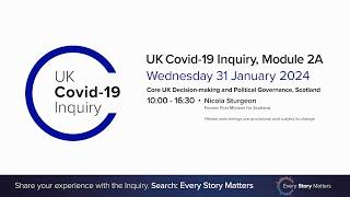 UK Covid-19 Inquiry - Module 2A Hearing AM - 31 January 2024