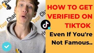 How to Get Verified on TikTok Even If Your Not Famous!